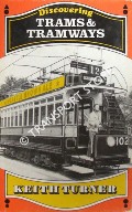 Book cover of Discovering Trams & Trawmays by TURNER, Keith